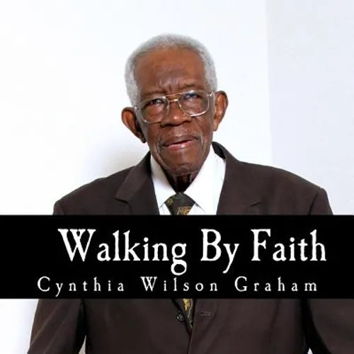 Walking By Faith: My Story Collection: William Harding James