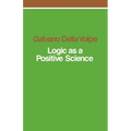 Logic as a Positive Science