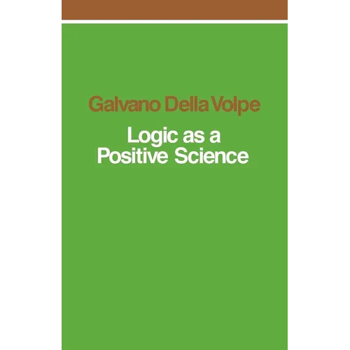 Logic as a Positive Science