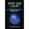 Why Am I Sick?