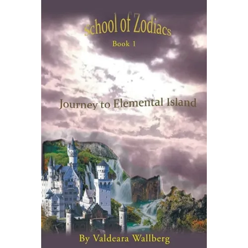 Journey To Elemental Island: Book 1