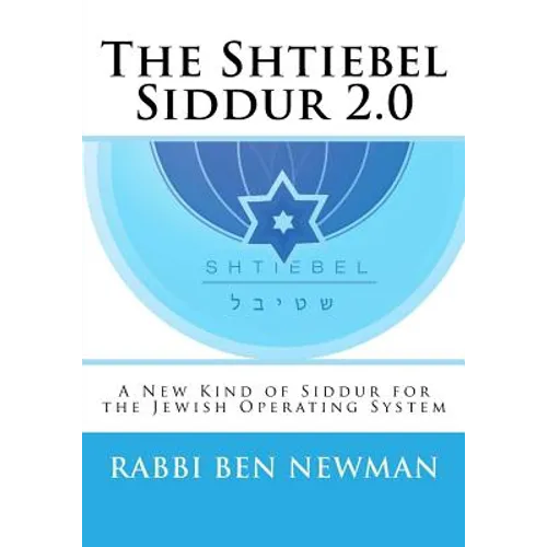 Shtiebel Siddur 2.0: A New Kind of Siddur