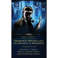 Sherlock Holmes and the Arcana of Madness: A Horror Mystery