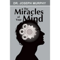 The Miracles of Your Mind
