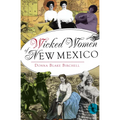 Wicked Women of New Mexico