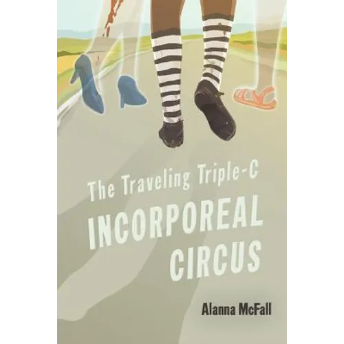 The Traveling Triple-C Incorporeal Circus