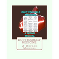 Do It Yourself Medicine: A Repair Manual