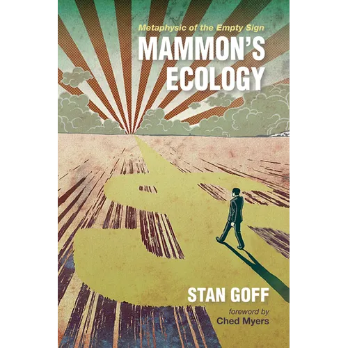 Mammon's Ecology: Metaphysic of the Empty Sign