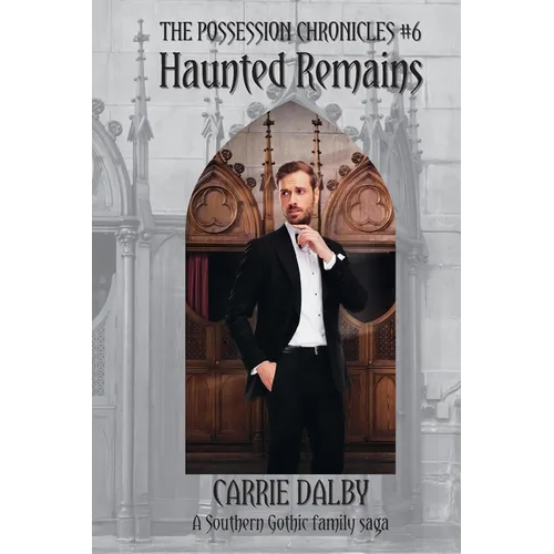Haunted Remains: The Possession Chronicles #6