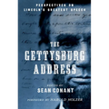 The Gettysburg Address: Perspectives on Lincoln's Greatest Speech