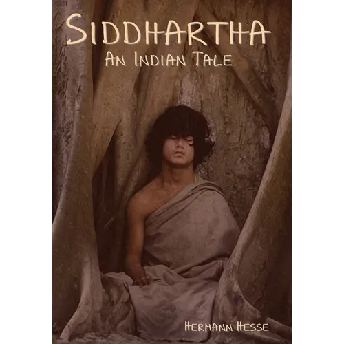 Siddhartha: An Indian Tale