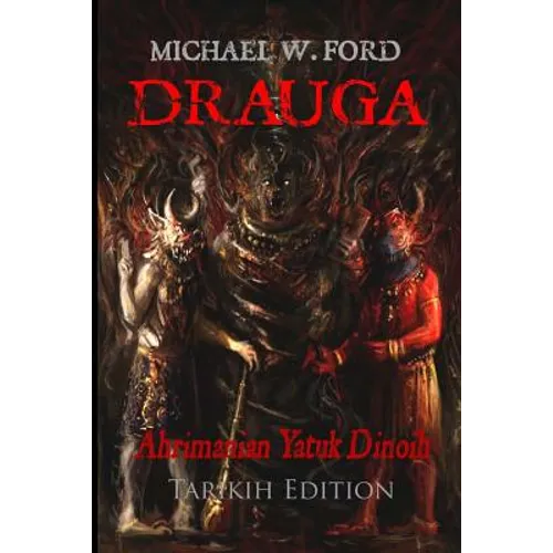 Drauga - Tarikih Edition: Ahrimanian Yatuk Dinoih
