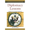 Diplomacy Lessons: Realism for an Unloved Superpower