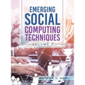Emerging Social Computing Techniques: Volume 3