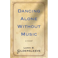 Dancing Alone Without Music