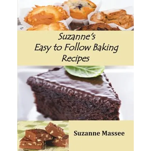 Suzanne's Easy to Follow Baking Recipes