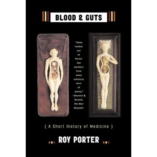 Blood and Guts: A Short History of Medicine