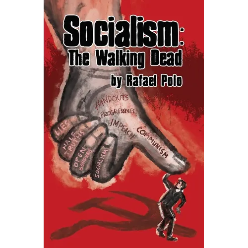 Socialism: The Walking Dead