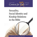 Context For Adults: Sexuality, Social Identity and Kinship Relations in the Bible