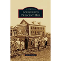Louisville's Crescent Hill