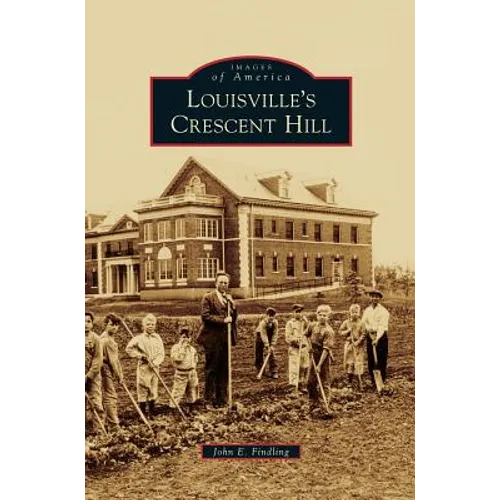Louisville's Crescent Hill