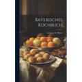 Bayerisches Kochbuch