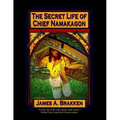The Secret Life of Chief Namakagon