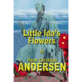 Little Ida's Flowers