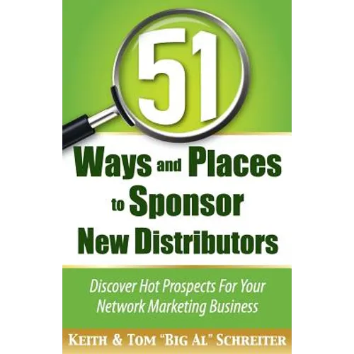 51 Ways and Places to Sponsor New Distributors