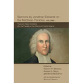 Sermons by Jonathan Edwards on the Matthean Parables, Volume I