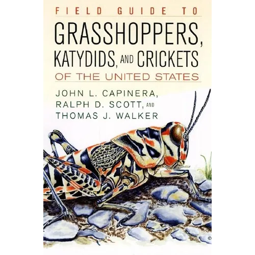 Field Guide to Grasshoppers, Katydids, and Crickets of the United States