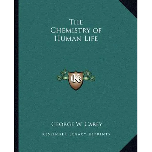 The Chemistry of Human Life