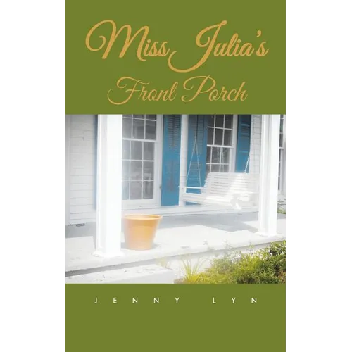 Miss Julia's Front Porch