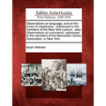 Observations on Language, and on the Errors of Classbooks: Addressed to the Members of the New York Lyceum: Also, Observations on Commerce, Addressed