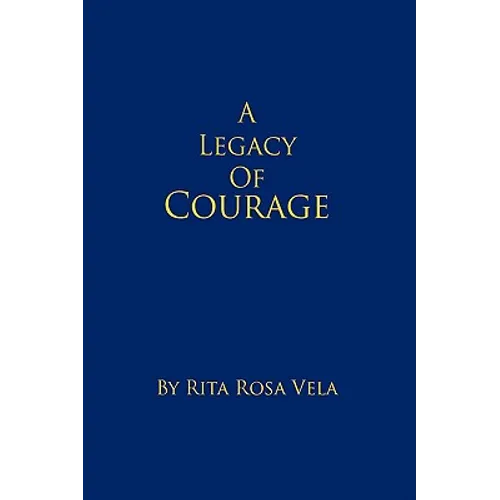 A Legacy of Courage