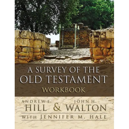 A Survey of the Old Testament Workbook