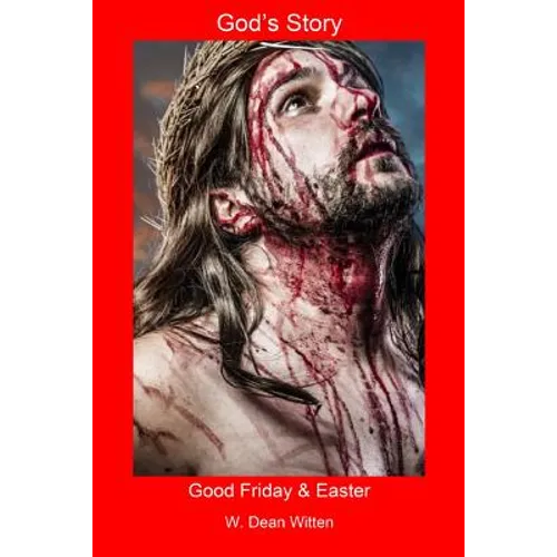 God's Story: Good Friday & Easter