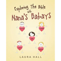 Exploring The Bible With Nana's Babays