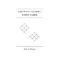 Abstract Algebra: Study Guide