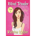 Mind Reader - The Teenage Years: Book 1 - No Escape