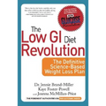 Low GI Diet Revolution: The Definitive Science-Based Weight Loss Plan