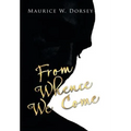 From Whence We Come
