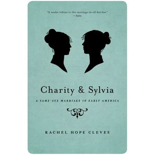 Charity and Sylvia: A Same-Sex Marriage in Early America