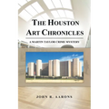 The Houston Art Chronicles