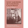 Lost Laborers in Colonial California: Native Americans and the Archaeology of Rancho Petaluma