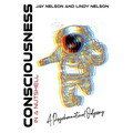 Consciousness in a Nutshell: A Psychonautical Odyssey