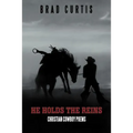 He Holds the Reins: Christian Cowboy Poems
