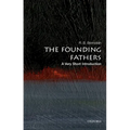 The Founding Fathers: A Very Short Introduction