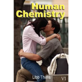Human Chemistry (Volume One)