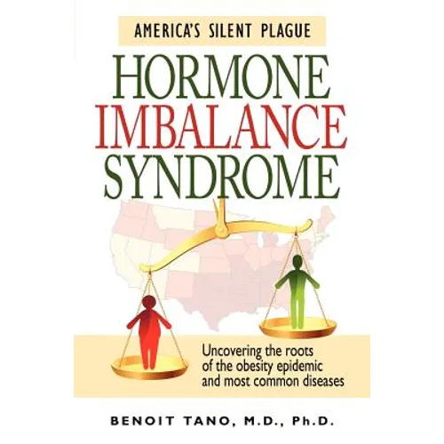 Hormone Imbalance Syndrome: America's Silent Plague